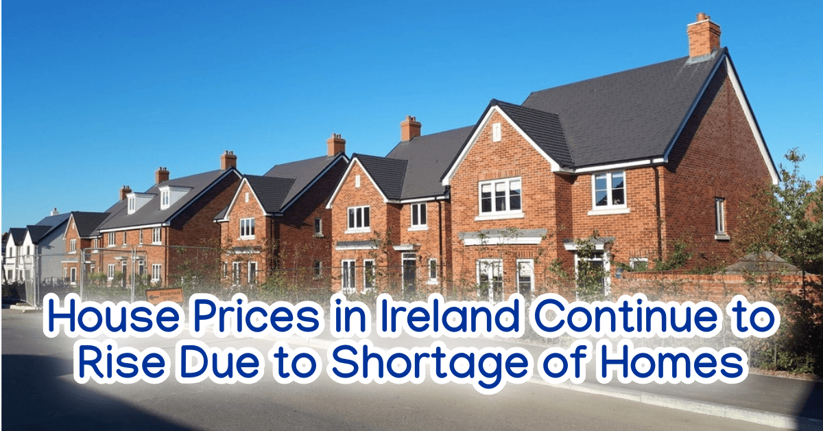 House Prices in Ireland Continue to Rise