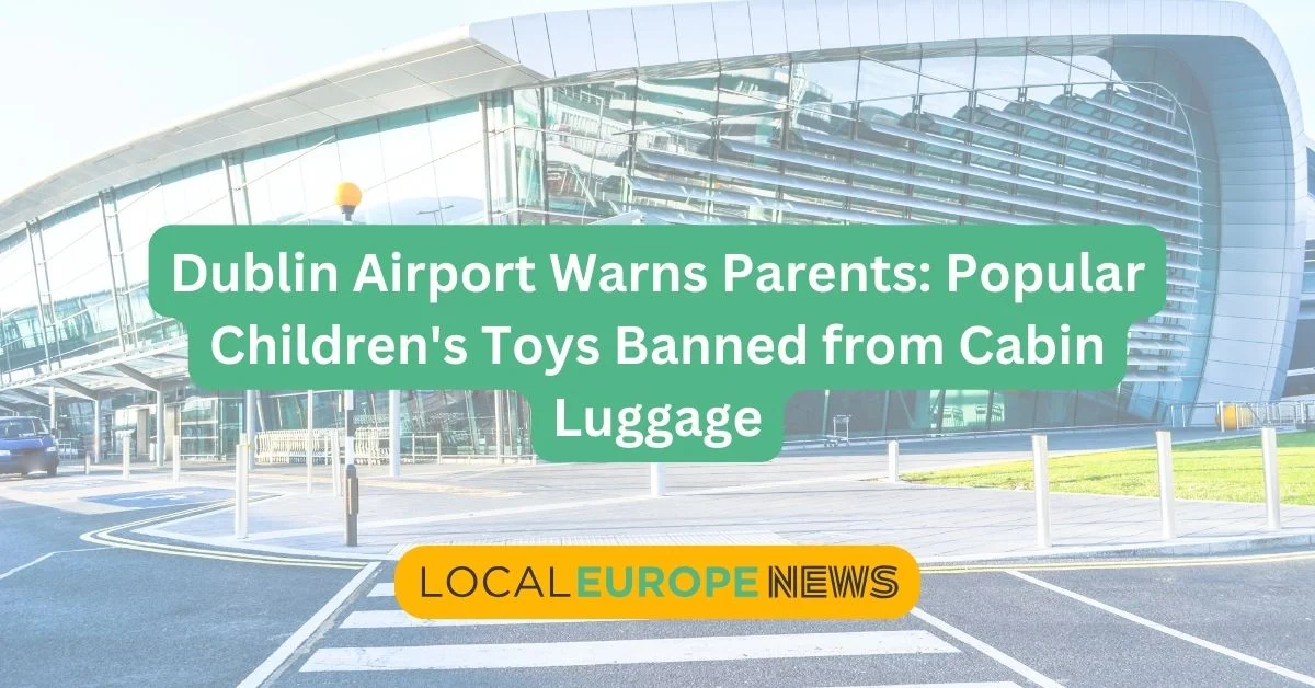 Popular Children's Toys Banned from Cabin Luggage